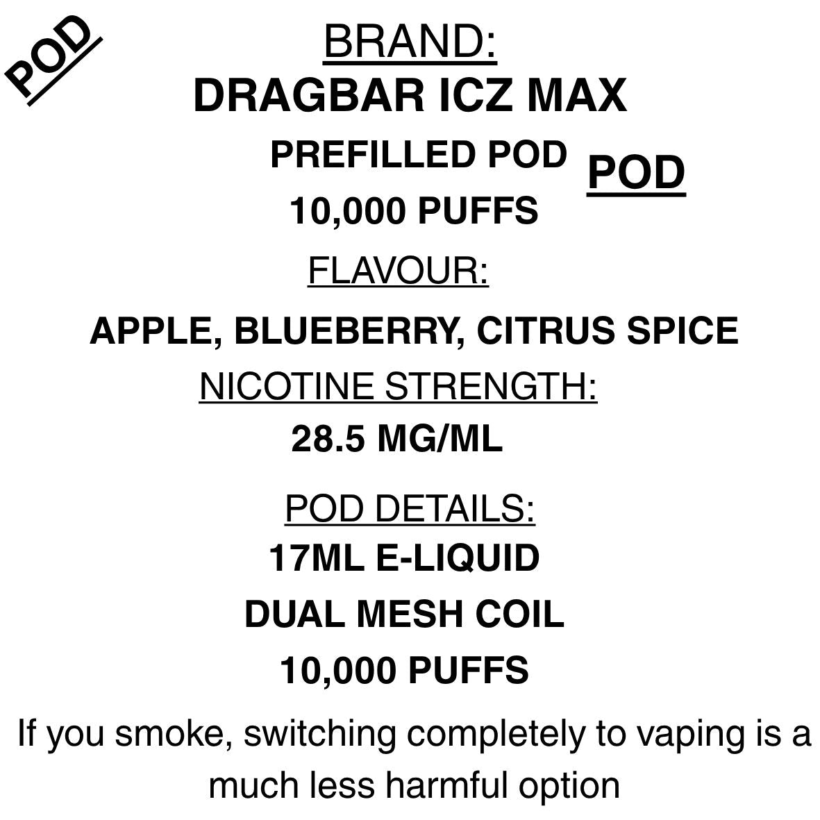DRAGBAR ICZ MAX Kit 10,000 Puffs Prefilled Pod Vape NZ Getavape DRAGBAR ICZ MAX Kit 10,000 Puffs Prefilled Pod Vape NZ Getavape
