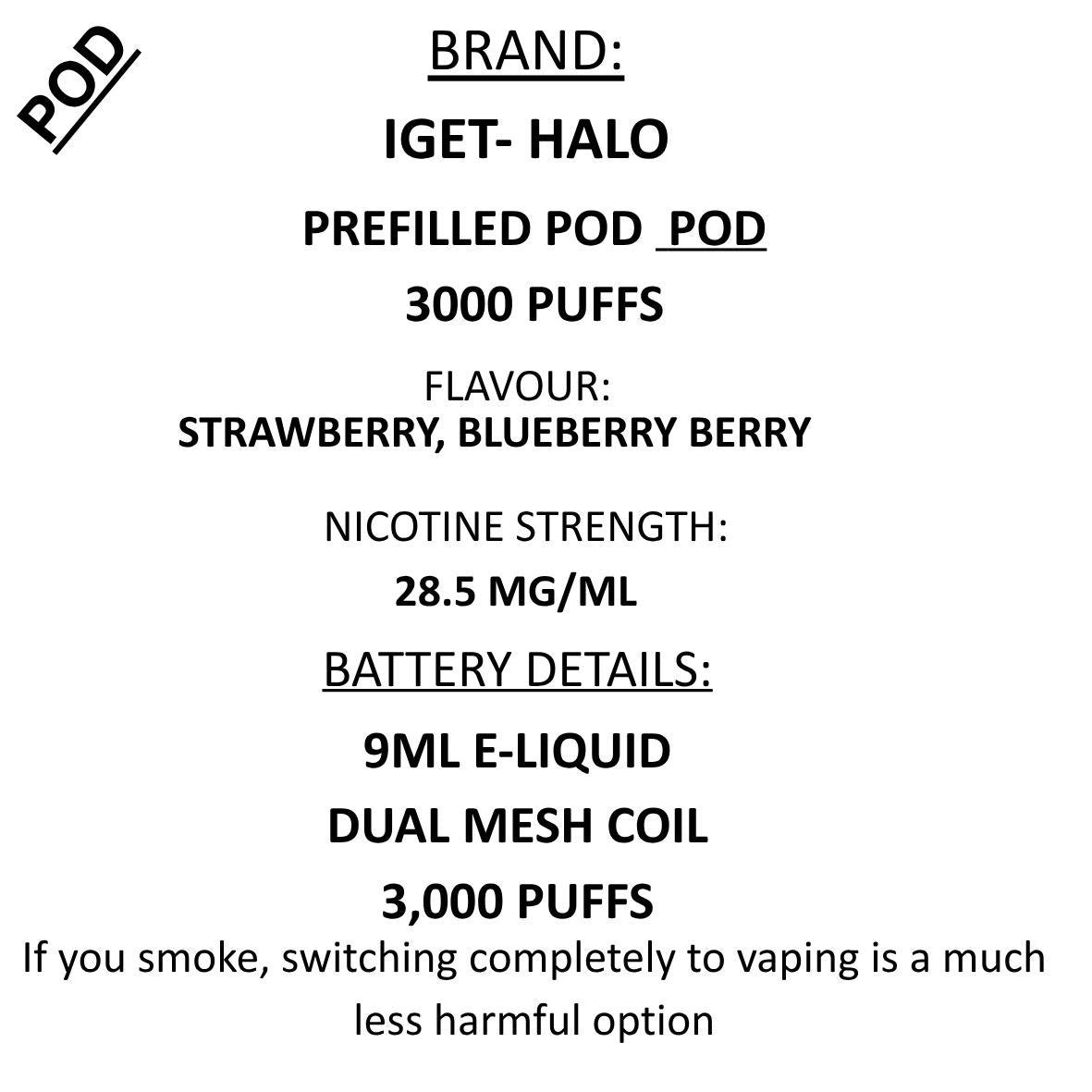 IGET Halo 3000 Prefilled Replacement Pod β 9ml | 28.5mg Nicotine | 3000 Puffs